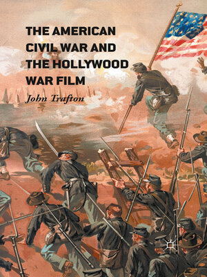 cover image of The American Civil War and the Hollywood War Film